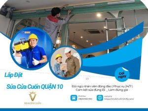 Sửa cửa cuốn quận 10 tại các phường Vườn Lài, phường Diên Hồng, phường Hòa Hưng giá rẻ. Phục vụ 24/24