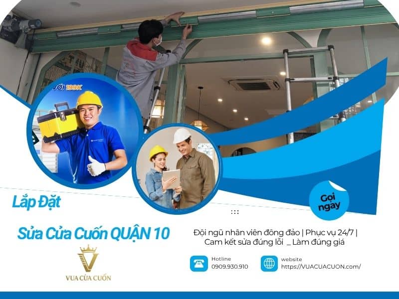 Sửa Cửa Cuốn Quận 10 Giá Rẻ Tại Phường Vườn Lài, Diên Hồng, Hòa Hưng Mới 2025⭐ 10 Sửa cửa cuốn quận 10 tại các phường Vườn Lài, phường Diên Hồng, phường Hòa Hưng giá rẻ. Phục vụ 24/24