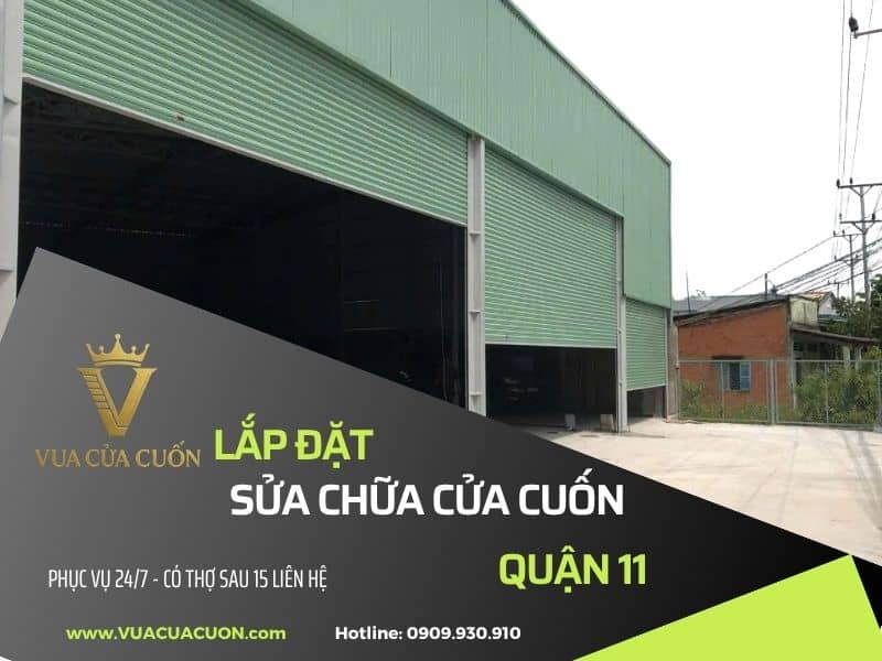 Sửa cửa cuốn quận 11 phục vụ khắp các Phường Hòa Bình, Phường Phú Thọ, Phường Bình Thới, Phường Minh Phụng giá rẻ. Phục vụ 24/24