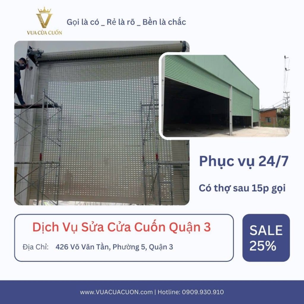 Sửa Cửa Cuốn Quận 3 Hỗ Trợ 24/7 – Thợ Đến Nhanh, Giá Rõ Ràng 13 Sửa cửa cuốn quận 3 _ Phục vụ 24/7