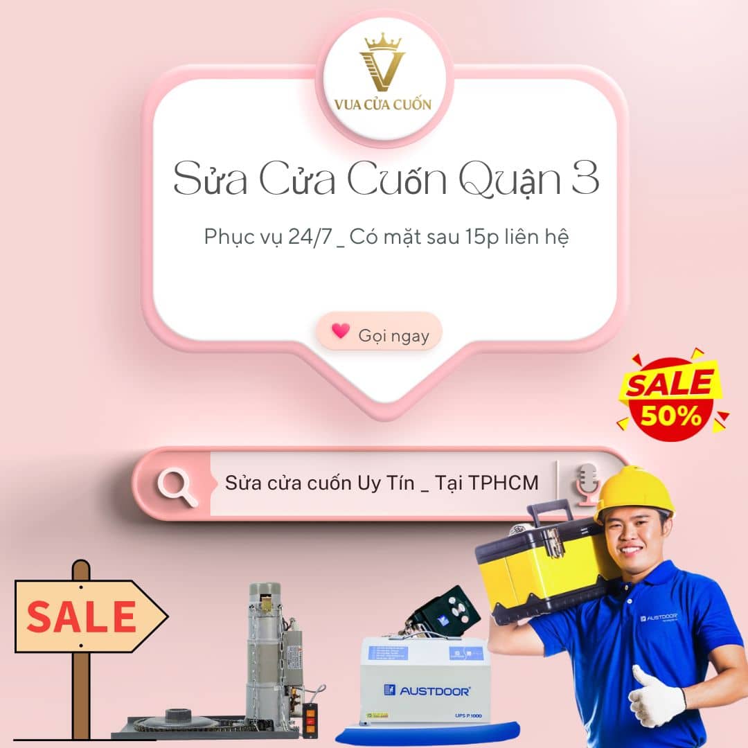 Thợ Sửa Cửa Cuốn Quận 3 Tận Nhà✅Cam Kết Đúng Bệnh, Đúng Giá 16 Sửa cửa cuốn quận 3 giá rẻ - Gọi ngay Vua Cửa Cuốn