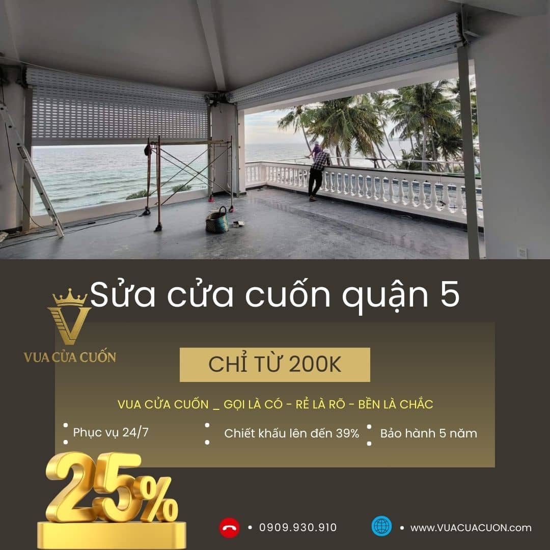 Sửa chữa cửa cuốn quận 5 giá rẻ 24/7 | Gọi ngay Vua Cửa Cuốn 