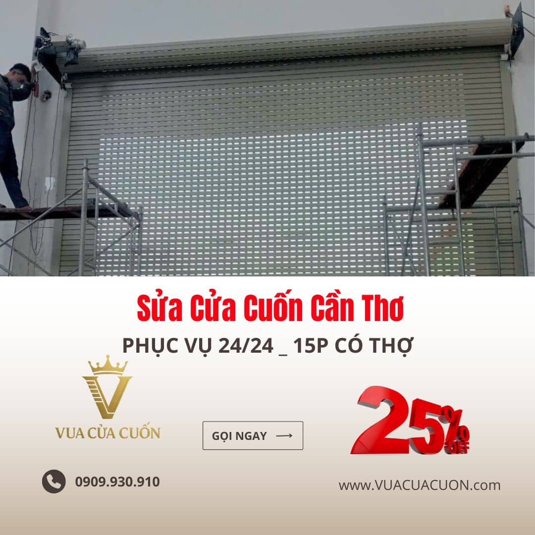 Sửa cửa cuốn tại Cần Thơ giá rẻ. Gọi ngay 0909930910 để được hỗ trợ ngay