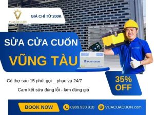 Sửa cửa cuốn Vũng Tàu giá rẻ, uy tín _ Gọi ngay Vua Cửa Cuốn