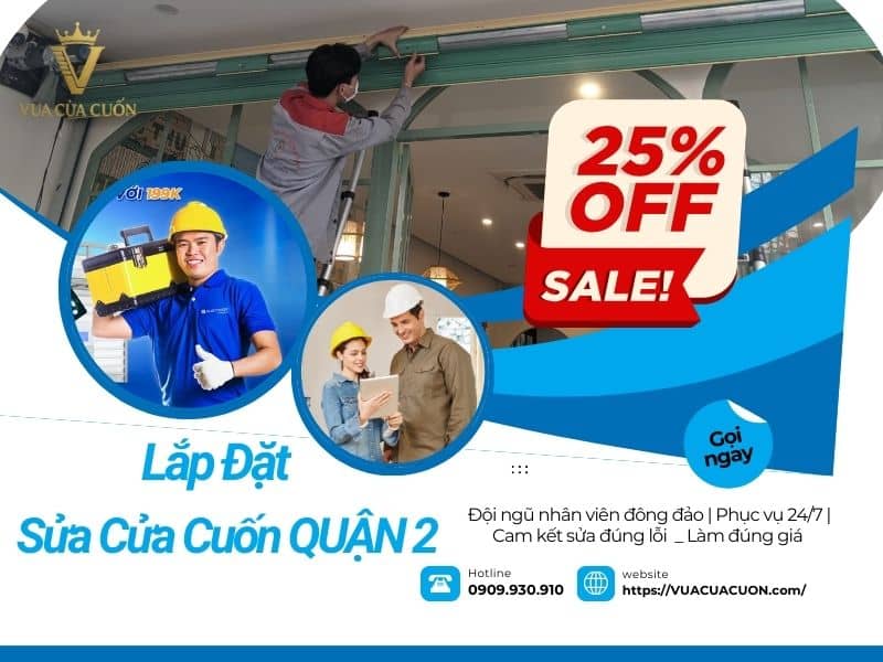 Sửa cửa cuốn quận 2 giá rẻ 24/24 Gọi Vua Cửa Cuốn