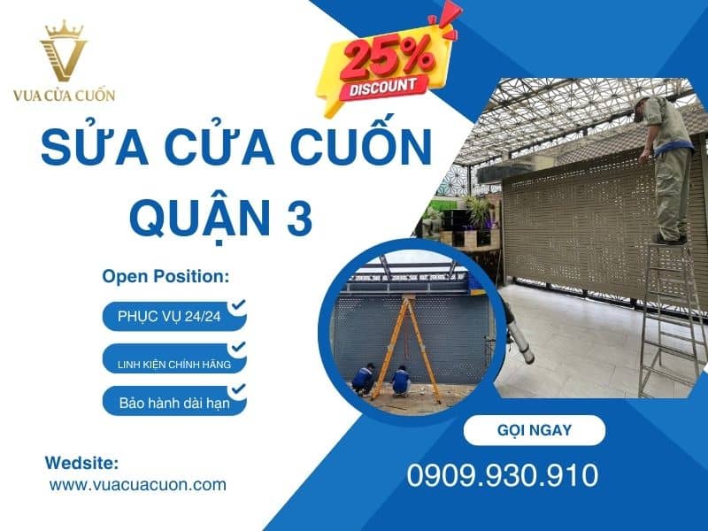 Thợ Sửa Cửa Cuốn Quận 3 Tận Nhà✅Cam Kết Đúng Bệnh, Đúng Giá 11 Sửa cửa cuốn quận 3 giá rẻ 24/24 gọi ngay Vua Cửa Cuốn