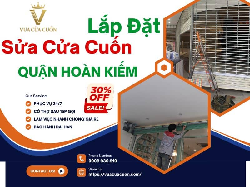 Sửa cửa cuốn Hoàn Kiếm Hà Nội 24/24 | Gọi ngay 0909930910 cho Vua Cửa Cuốn dể được hỗ trợ ngay
