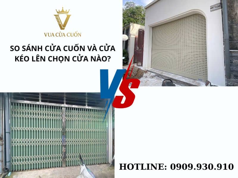 So sánh cửa cuốn và cửa kéo nên chọn loại nào từ Vua Cửa Cuốn