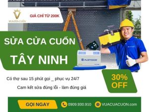 Sửa cửa cuốn Tây Ninh giá rẻ 24/24 gọi Vua Cửa Cuốn