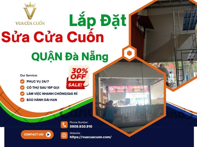 Sửa Cửa Cuốn Đà Nẵng – Thợ Chuyên Nghiệp, Có Mặt 15–30 Phút, Phục Vụ 24/7 11 Sửa cửa cuốn Đà Nẵng giá rẻ 24/24 gọi Vua Cửa Cuốn