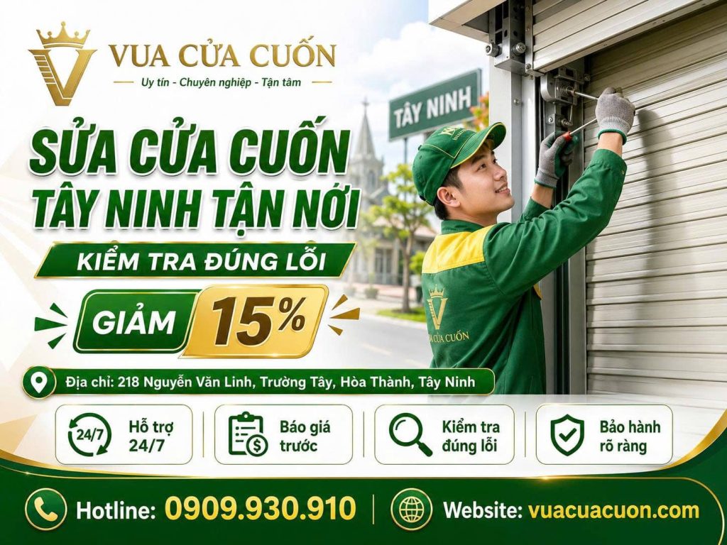 Sửa Cửa Cuốn Tây Ninh 24/7 – Kiểm Tra Đúng Lỗi, Báo Giá Trước | Vua Cửa Cuốn 12 Sửa Cửa Cuốn Tây Ninh – Hỗ Trợ 24/7
