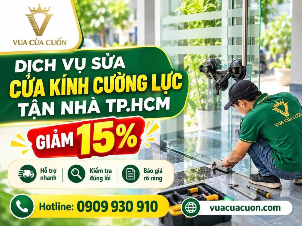 Dịch Vụ Sửa Cửa Kính Cường Lực Tại Nhà – Kiểm Tra Đúng Lỗi, Báo Giá Trước 21 Dịch Vụ Sửa Cửa Kính Cường Lực Tận Nhà TP.HCM
