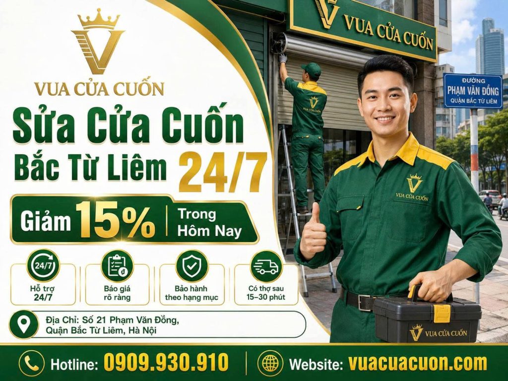 Dịch Vụ Sửa Cửa Cuốn Bắc Từ Liêm 24/7 – Thợ Gần, Báo Giá Trước 12 Thợ Sửa Cửa Cuốn Bắc Từ Liêm 24/7 – Hỗ Trợ Tận Nơi