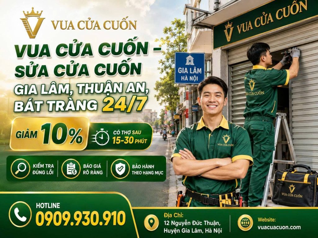 Dịch Vụ Sửa Cửa Cuốn Tại Gia Lâm 24/7 – Thợ Gần, Báo Giá Trước 12 Sửa Cửa Cuốn Gia Lâm – Vua Cửa Cuốn Kiểm Tra Đúng Lỗi, Báo Giá Trước