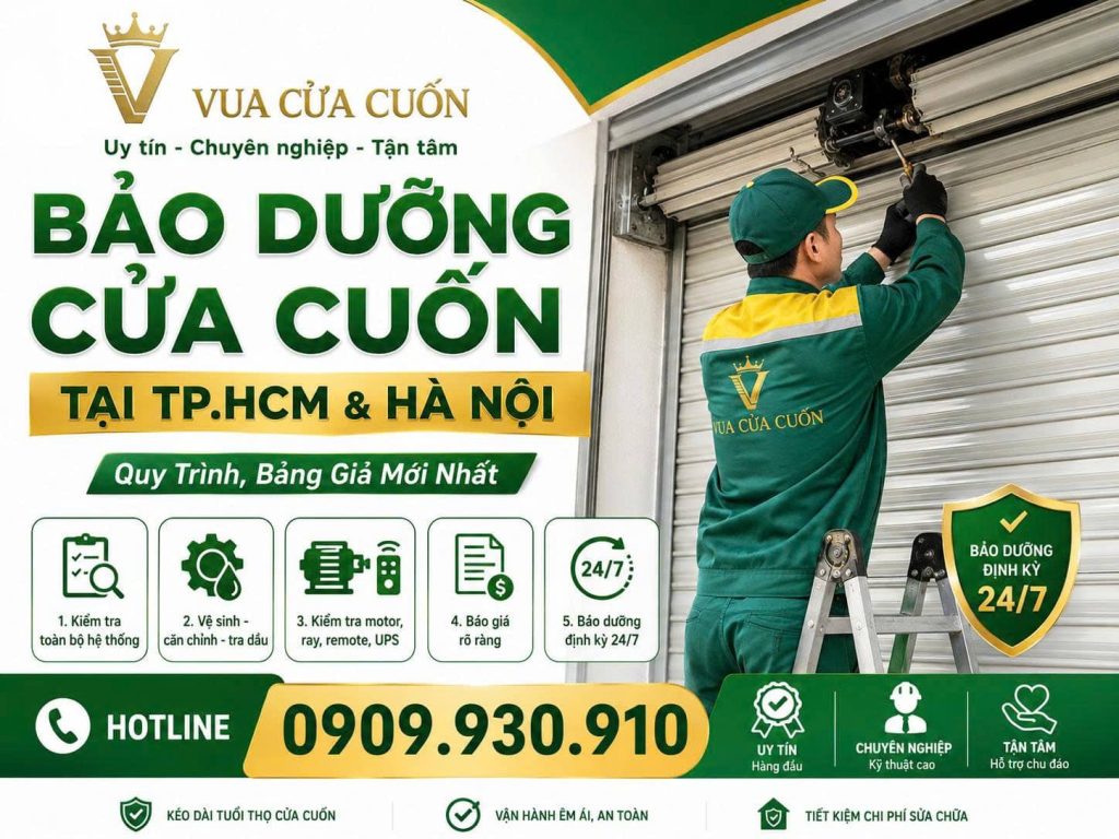 Bảo Dưỡng Cửa Cuốn TPHCM Và Hà Nội 24/7 – Kiểm Tra Tân Nơi, Giá Rõ 11 Bảo Dưỡng Cửa Cuốn TP.HCM & Hà Nội | Vua Cửa Cuốn