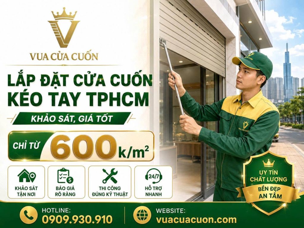 Lắp Đặt Cửa Cuốn Kéo Tay Tại TPHCM – Thi Công Trọn Gói 13 Lắp Đặt Cửa Cuốn Kéo Tay TPHCM – Khảo Sát, Giá Rõ