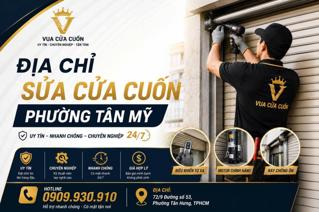 Sửa Cửa Cuốn Phường Tân Mỹ Giá Rẻ 24/7 – Thợ Đến Nhanh Trong 30 Phút 11 Sửa Cửa Cuốn Phường Tân Mỹ Nhanh Chóng – Gọi Là Có Thợ
