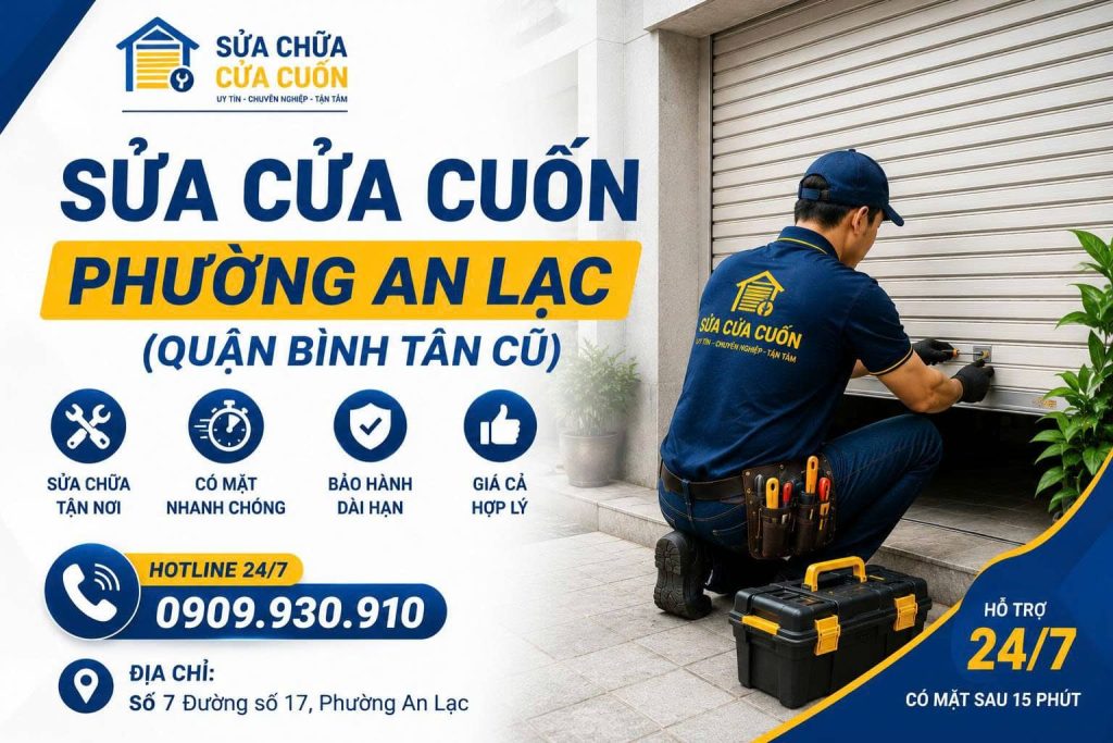Sửa Cửa Cuốn Phường An Lạc Giá Rẻ, Thợ Giỏi, Hỗ Trợ 24/7 12 Sửa Cửa Cuốn Phường An Lạc Uy Tín 24/7 – Giá Tốt, Bảo Hành Dài Hạn