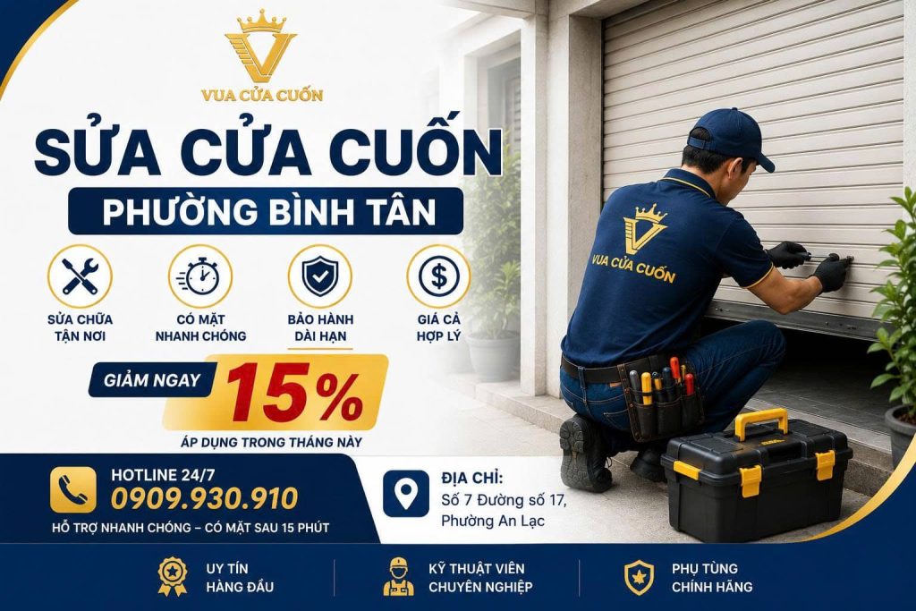 Dịch Vụ Sửa Cửa Cuốn Phường Bình Tân 24/7 Có Mặt Nhanh – Xử Lý Kẹt Cửa, Hỏng Motor 11 Sửa Cửa Cuốn Phường Bình Tân 24/7 – Thợ Giỏi Hỗ Trợ Tận Nơi Nhanh Chóng