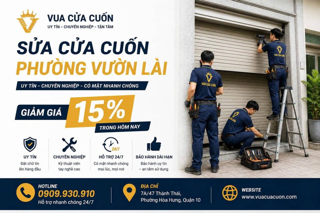 Sửa Cửa Cuốn Phường Vườn Lài Uy Tín 24/7 | Báo Đúng Bệnh – Sửa Đúng Giá 12 Sửa Cửa Cuốn Phường Vườn Lài Giá Rẻ | Cứu Hộ Cửa Cuốn 24/7