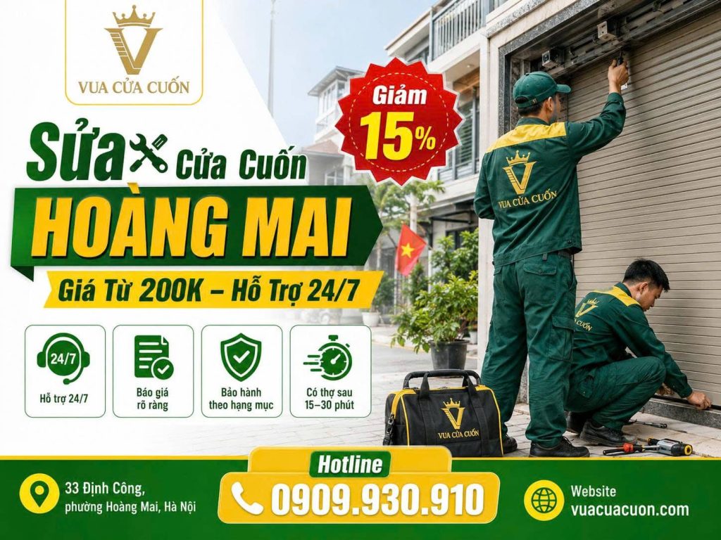 Thợ Sửa Cửa Cuốn Hoàng Mai 24/7 – Có Mặt Nhanh Tận Nhà 12 Sửa Cửa Cuốn Hoàng Mai Giá Từ 200K – Vua Cửa Cuốn