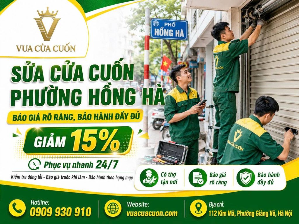 Sửa Cửa Cuốn Phường Hồng Hà 24/7 – Cứu Hộ Tận Nơi, Báo Giá Trước Khi Làm 12 Sửa Cửa Cuốn Phường Hồng Hà 24/24 – Sửa Đúng Lỗi, Chỉ Thay Khi Cần