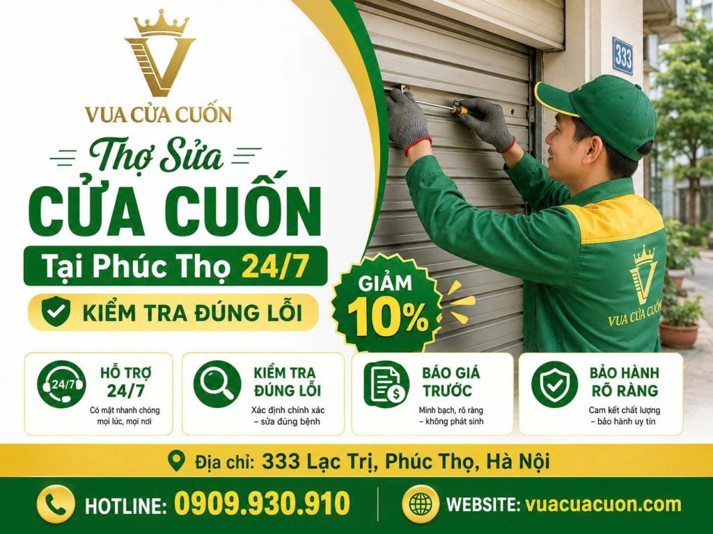 Sửa Cửa Cuốn Tại Phúc Thọ 24/7 – Sửa Tận Nơi, Báo Giá Trước Khi Làm 11 Thợ Sửa Cửa Cuốn Tại Phúc Thọ 24/7 – Kiểm Tra Đúng Lỗi