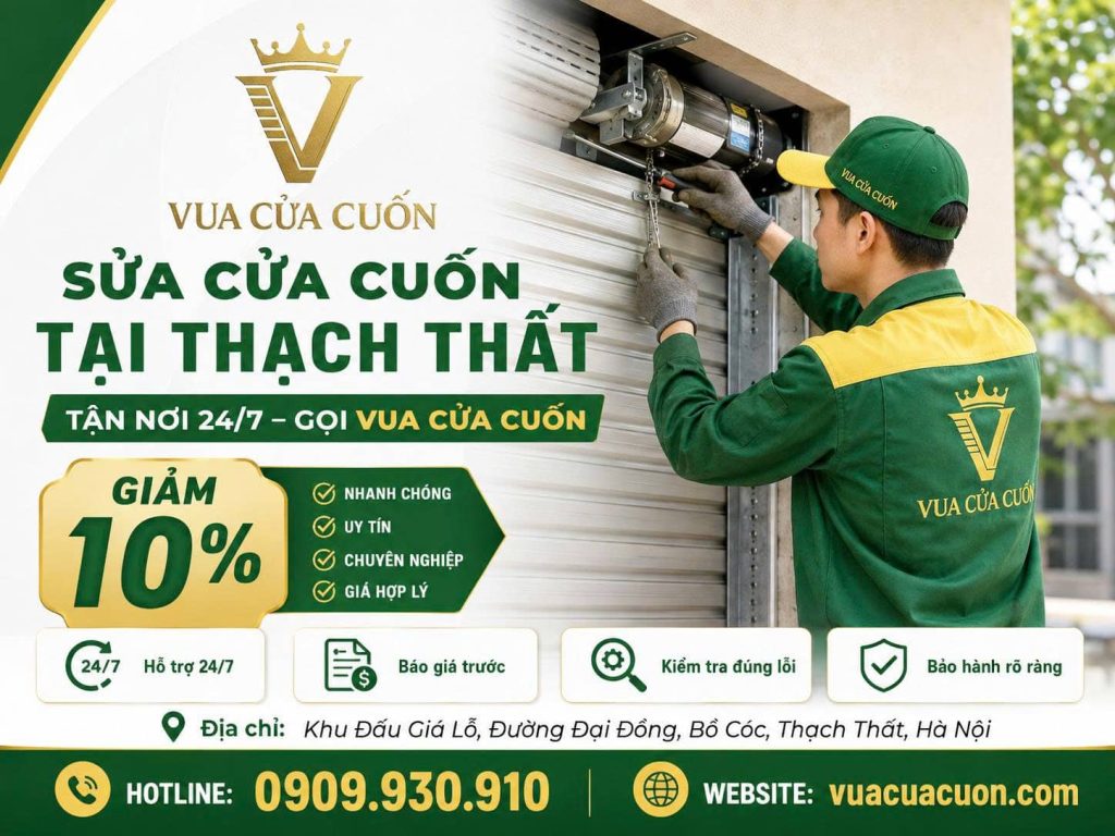 Sửa Cửa Cuốn Tại Thạch Thất 24/7 – Có Thợ Sau 15–30 Phút 12 Sửa Cửa Cuốn Tại Thạch Thất 24/7 – Báo Giá Trước | Vua Cửa Cuốn
