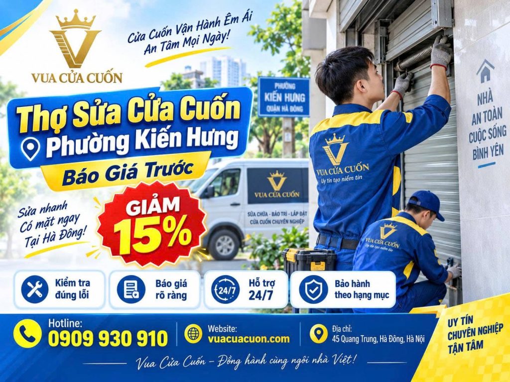 Sửa Cửa Cuốn Phường Kiến Hưng – Nhận Sửa Motor, Remote Và Bộ Lưu Điện - Hỗ Trợ 24/7 12 Sửa Cửa Cuốn Phường Kiến Hưng 24/7 – Hỗ Trợ Tận Nhà | Vua Cửa Cuốn