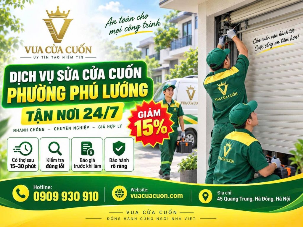 Dịch Vụ Sửa Cửa Cuốn Phường Phú Lương – Khắc Phục Tận Nơi 24/7 12 Sửa Cửa Cuốn Phường Phú Lương Đúng Kỹ Thuật, Hỗ Trợ 24/7