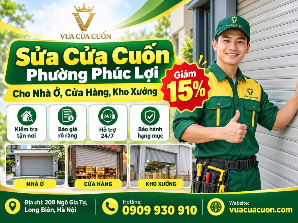Sửa Cửa Cuốn Phường Phúc Lợi – Thợ Gần, Kiểm Tra Tận Nhà 24/7 12 Sửa Cửa Cuốn Phường Phúc Lợi 24/7 – Cứu Hộ Kẹt Nan, Lệch Ray | Vua Cửa Cuốn