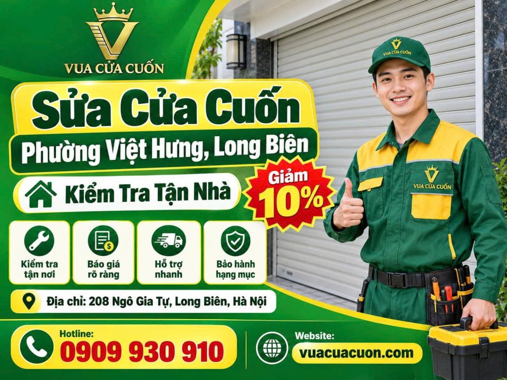 Sửa Cửa Cuốn Phường Việt Hưng 24/7 – Báo Giá Trước | Vua Cửa Cuốn 12 Sửa Cửa Cuốn Phường Việt Hưng – Nghiệm Thu Kỹ, Bảo Hành Rõ Ràng | Vua Cửa Cuốn
