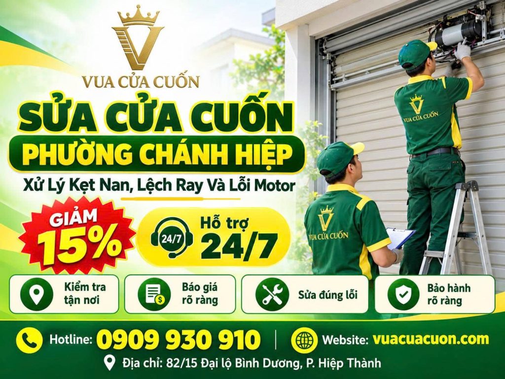Thợ Sửa Cửa Cuốn Phường Chánh Hiệp 24/7 – Xử Lý Tận Nơi 12 Sửa Cửa Cuốn Phường Chánh Hiệp 24/7 – Xử Lý Kẹt Nan, Lệch Ray Và Lỗi Motor