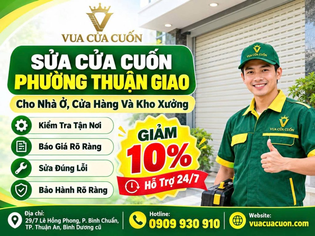 Thợ Sửa Cửa Cuốn Phường Thuận Giao 24/7 – Kiểm Tra Tận Nơi, Báo Giá Trước 12 Sửa Cửa Cuốn Phường Thuận Giao 24/7 | Vua Cửa Cuốn